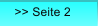>> Seite 2 >> Seite 2